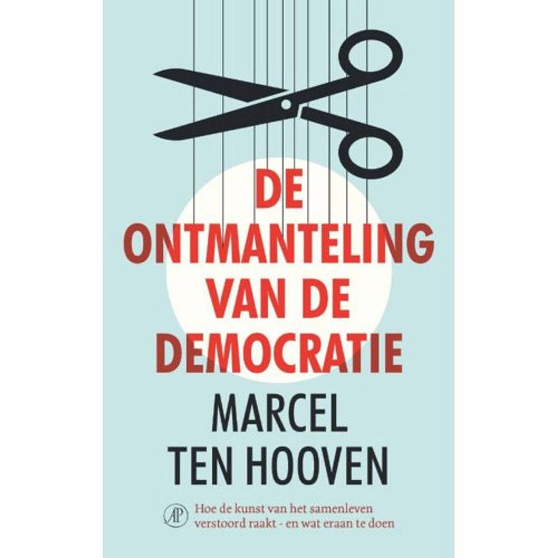 Foto van De ontmanteling van de democratie