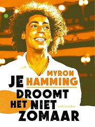 Foto van Je droomt het niet zomaar - myron hamming - paperback (9789026361685)