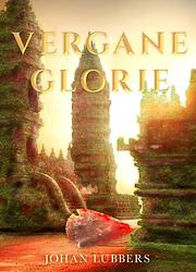 Foto van Vergane glorie - johan lubbers - ebook (9789463082587)