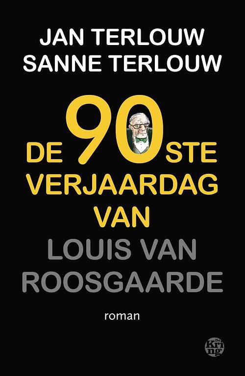 Foto van De 90ste verjaardag van louis van roosgaarde - jan terlouw, sanne terlouw - ebook (9789462971240)