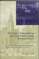 Foto van Tot ciraet, vermeerderinge ende heerlyckmaeckinge der universiteyt - r.g.h. sluijter - paperback (9789065507549)