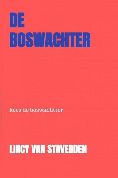 Foto van De boswachter - lincy van staverden - ebook