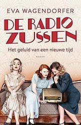 Foto van De radiozussen - eva wagendorfer - ebook (9789021031460)