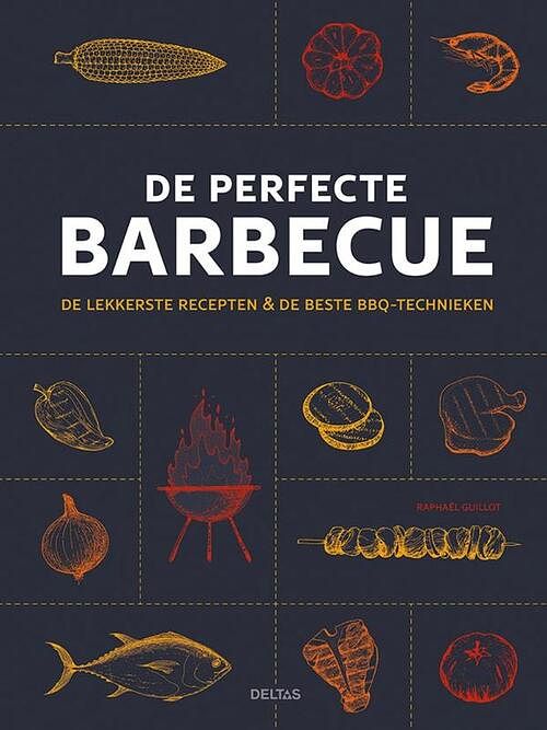 Foto van De perfecte barbecue - raphael guillot - hardcover (9789044764314)