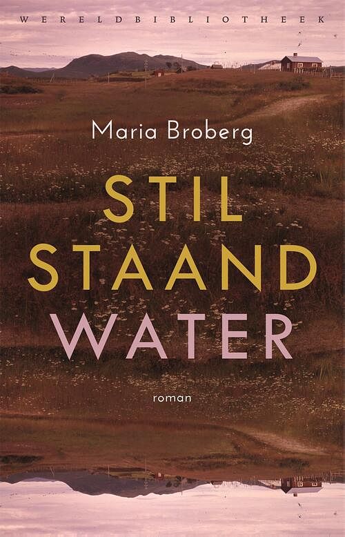 Foto van Stilstaand water - maria broberg - ebook (9789028451711)