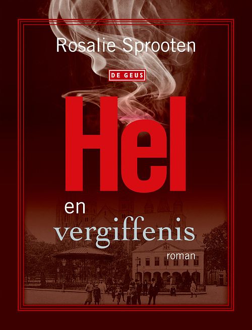 Foto van Hel en vergiffenis - rosalie sprooten - ebook (9789044533569)