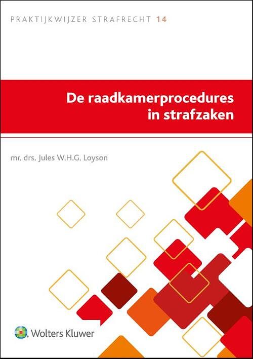 Foto van De raadkamerprocedures in strafzaken - paperback (9789013160383)