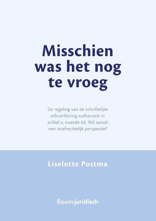 Foto van Misschien was het nog te vroeg - liselotte postma - paperback (9789462909311)