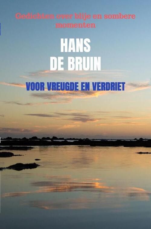 Foto van Voor vreugde en verdriet - hans de bruin - ebook (9789464483031)