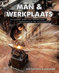 Foto van Man & werkplaats - otto kalkhoven - paperback (9789493042063)