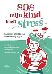 Foto van Sos mijn kind heeft stress - annekatrien masschelin - paperback (9789022338520)