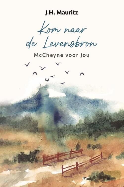 Foto van Kom naar de levensbron - j.h. mauritz - paperback (9789402908923)