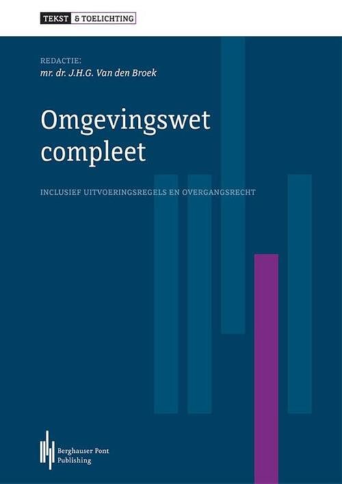 Foto van Tekst & toelichting omgevingswet 2017 - jan van den broek - paperback (9789491930935)