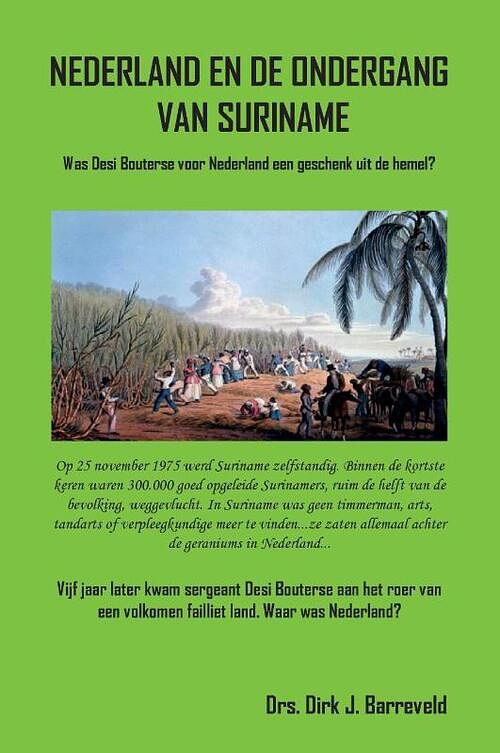 Foto van Nederland en de ondergang van suriname - dirk jan barreveld - paperback (9789464431681)