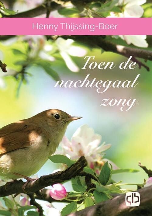 Foto van Toen de nachtegaal zong - grote letter uitgave - henny thijssing-boer - hardcover (9789036435215)