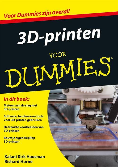 Foto van 3d-printen voor dummies - kalani kirk hausman, richard horne - ebook (9789045352145)