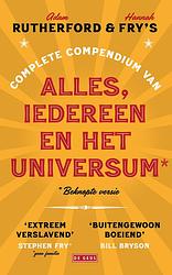 Foto van Adam rutherford & hannah fry'ss complete compendium van alles, iedereen en het universum* - adam rutherford, hannah fry - paperback (9789044543308)