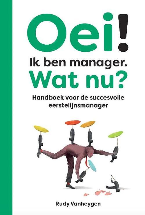 Foto van Oei! ik ben manager. wat nu? - rudy vanheygen - paperback (9789493222533)