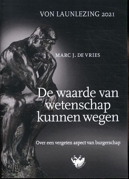 Foto van De waarde van wetenschap kunnen wegen. over een vergeten aspect van burgerschap - m.j. de vries - paperback (9789079378258)