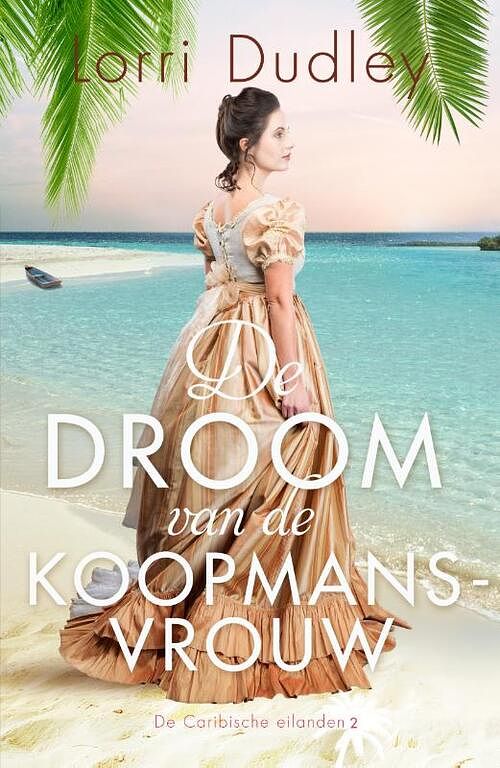 Foto van De droom van de koopmansvrouw - lorri dudley - paperback (9789029733885)