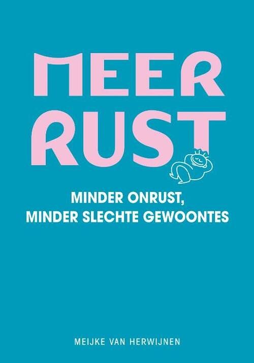 Foto van Meer rust - meijke van herwijnen - ebook (9789000305902)