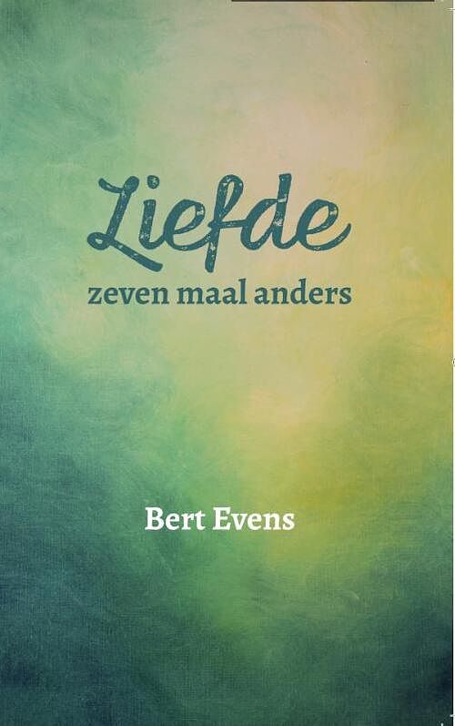 Foto van Liefde, zeven maal anders - bert evens - paperback (9789493175839)