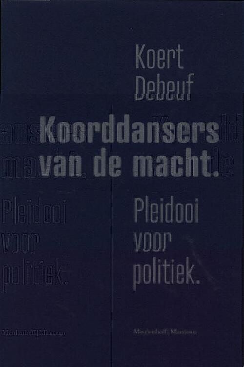 Foto van Koorddansers van de macht - koert debeuf - ebook (9789460420450)