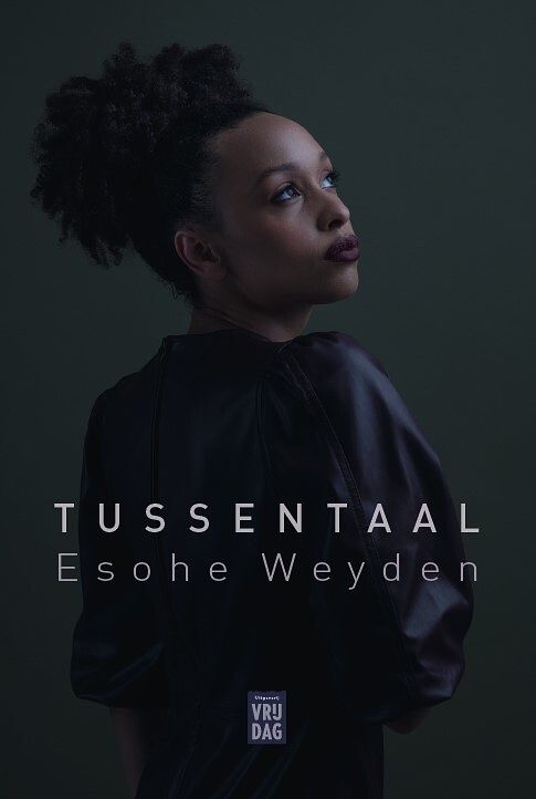 Foto van Tussentaal - weyden esohe - paperback (9789464340815)