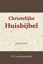 Foto van Christelijke huisbijbel 1 - c.e. van koetsveld - paperback (9789057196973)
