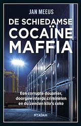 Foto van De schiedamse cocaïnemaffia - jan meeus - paperback (9789046831519)