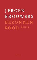 Foto van Bezonken rood - jeroen brouwers - ebook (9789025463748)