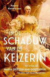 Foto van In de schaduw van de keizerin - nancy goldstone - paperback (9789401919180)