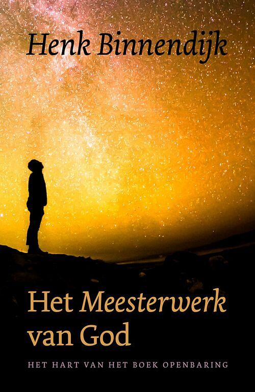 Foto van Het meesterwerk van god - henk binnendijk - ebook (9789043528320)