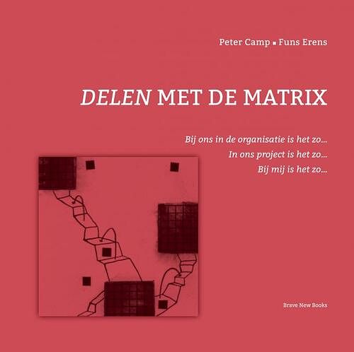 Foto van Delen met de matrix - peter camp - paperback (9789464804195)