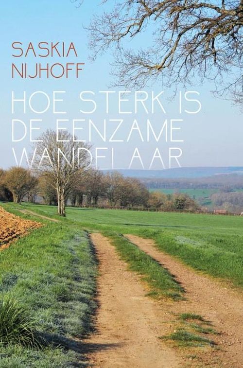 Foto van Hoe sterk is de eenzame wandelaar - saskia nijhoff - ebook