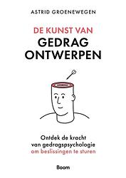 Foto van De kunst van gedrag ontwerpen - astrid groenewegen - ebook (9789024451760)