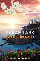 Foto van Grote dromen - sarah lark - ebook (9789026161247)