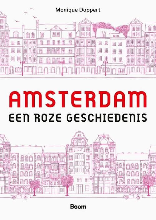 Foto van Amsterdam. een roze geschiedenis - monique doppert - paperback (9789024452132)