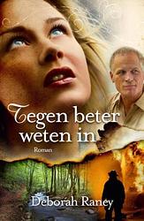 Foto van Tegen beter weten in - deborah raney - ebook (9789029717199)