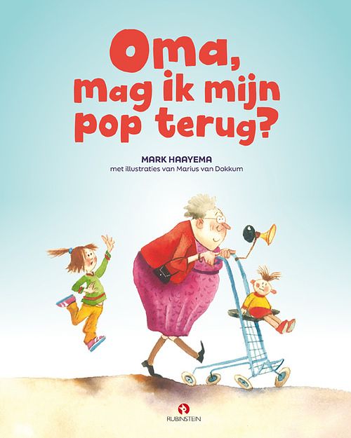 Foto van Oma, mag ik mijn pop terug? - mark haayema - hardcover (9789047630104)