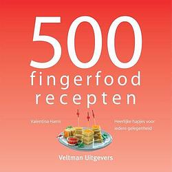 Foto van 500 fingerfood recepten - valentina harris - hardcover (9789048319602)