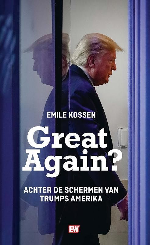 Foto van Great again? - emile kossen - paperback (9789463480796)