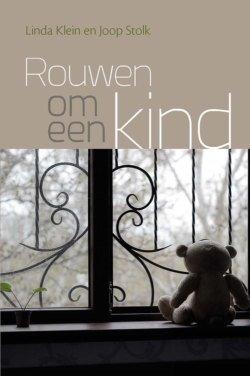 Foto van Rouwen om een kind - joop stolk, linda klein - ebook (9789402905601)