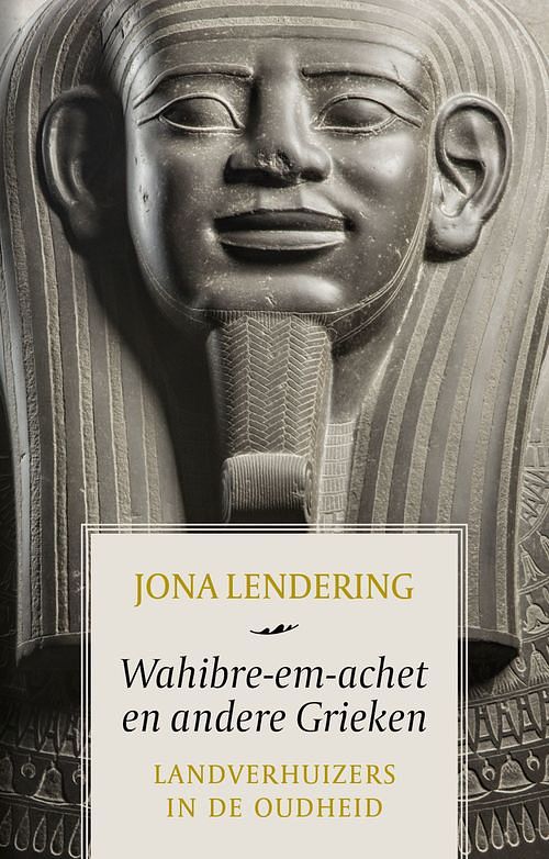 Foto van Wahibre-em-achet en andere grieken - jona lendering - ebook