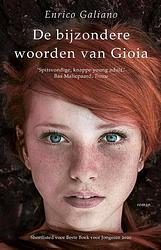 Foto van De bijzondere woorden van gioia - enrico galiano - paperback (9789021038322)