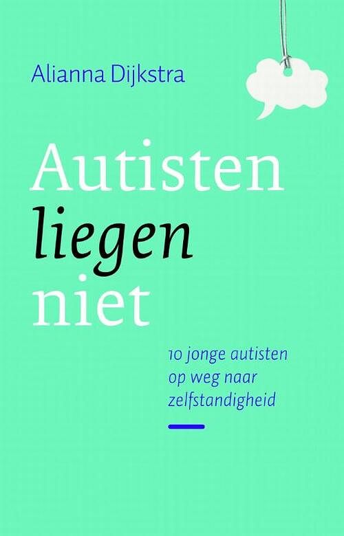 Foto van Autisten liegen niet - alianna dijkstra - ebook (9789043511513)