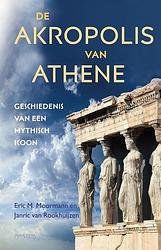 Foto van De akropolis van athene - eric moormann, janric van rookhuijzen - hardcover (9789044650044)