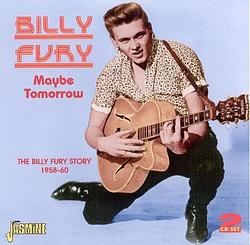 Foto van Maybe tomorrow. the billy fury stor - cd (0604988015423)