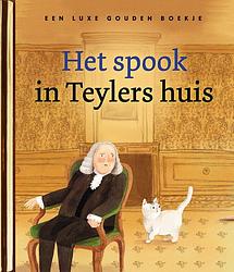 Foto van Het spook in teylers huis - jan paul schutten - hardcover (9789047629030)