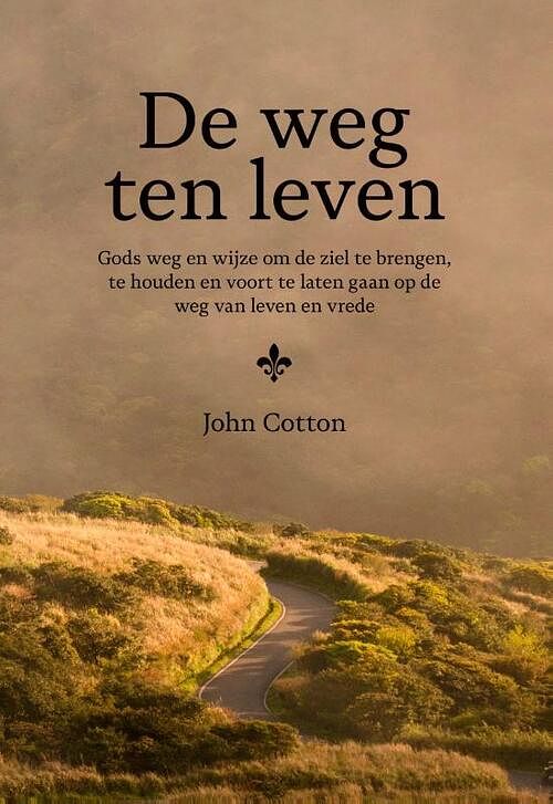 Foto van De weg ten leven - john cotton - hardcover (9789087187019)